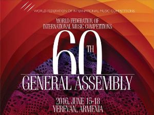 В Ереване прошла 60 Генассамблея Всемирной федерации международных музыкальных конкурсов