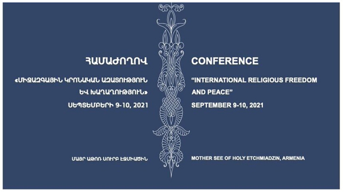 Министр иностранных дел Давид Бабаян принял участие в конференции «Международная религиозная свобода и мир»