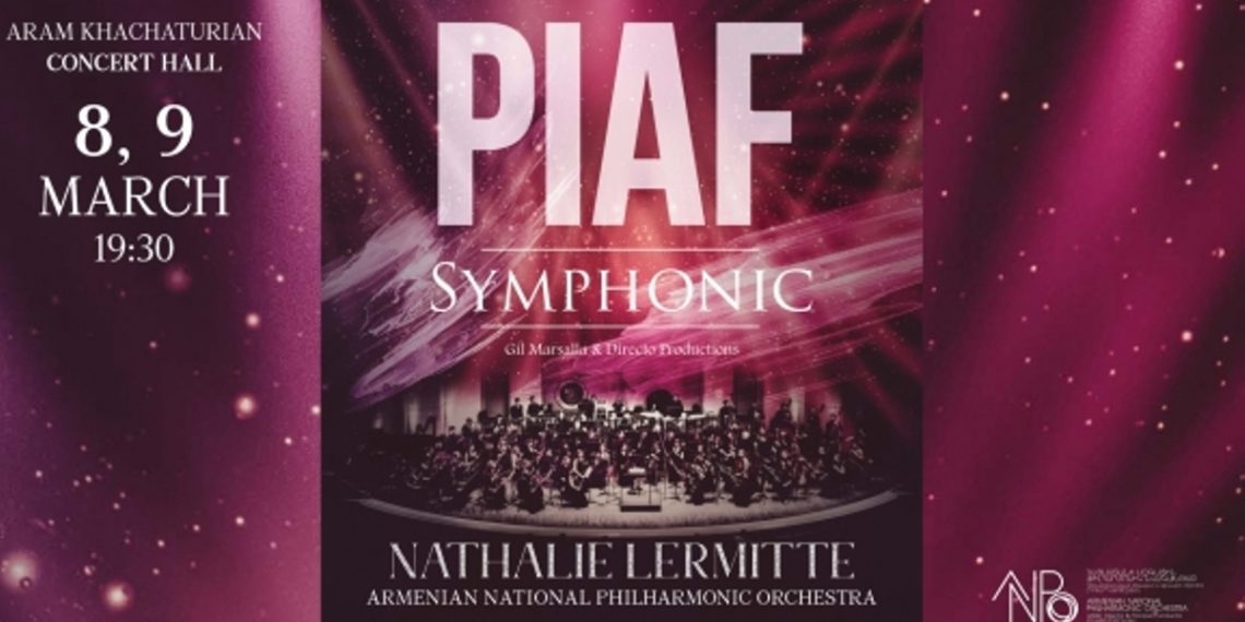 В Армении впервые будет представлен мегапроект Piaf Symphonique
